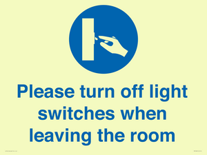 Please turn off light switches when leaving the room